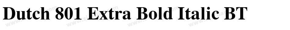 Dutch 801 Extra Bold Italic BT字体转换